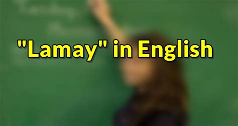 Lamay in English: Definition of the Tagalog word lamay.